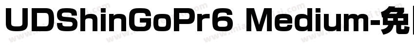 UDShinGoPr6 Medium字体转换